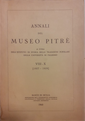 Annali del Museo Pitré VIII-X 1957-1959.